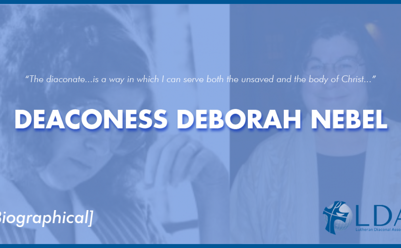 100 Years of Service – Deaconess Deborah Nebel